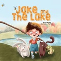 Cover: Jake and the Lake - Storybook Genius, LLC