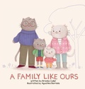 Cover: A Family Like Ours - Storybook Genius, LLC