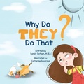 Cover: Why Do They Do That? - Storybook Genius, LLC