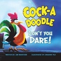 Cover: Cock-a-Doodle Don't You Dare! - Puppy Dogs & Ice Cream