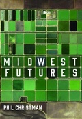 Cover: Midwest Futures - Belt Publishing