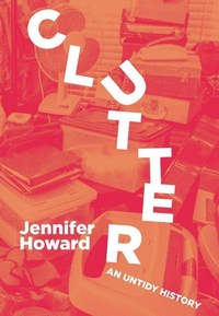 Enlarge image Cover: Clutter - Belt Publishing