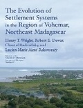 Cover: The Evolution of Settlement Systems in the Region of Vohemar, Northeast Madagascar - University of Michigan, Museum of Anthropology, Publications Department