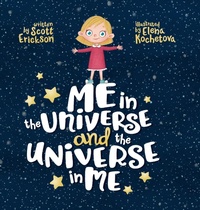 Enlarge image Cover: Me in the Universe and the Universe in Me - To the Stars Publishing