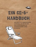 Cover: Ein CE-5-Handbuch - Calgary CE-5 Group