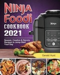 Cover: Ninja Foodi Cookbook 2021 - Gerald Hunt