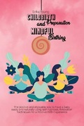 Cover: Childbirth Preparation And Mindful Birthing - Erika Young