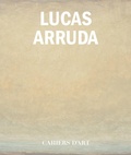 Cover: Lucas Arruda - Cahiers d'art