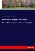 Cover: Memoirs of Sergeant Bourgogne - Hansebooks