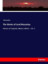 Enlarge image Cover: The Works of Lord Macaulay - Hansebooks