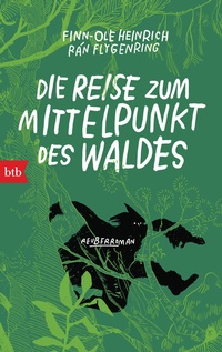 Abbildung von: Die Reise zum Mittelpunkt des Waldes - btb