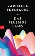 Cover: Das fl&uuml;ssige Land - btb