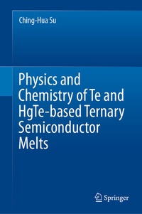 Abbildung von: Physics and Chemistry of Te and HgTe-based Ternary Semiconductor Melts - Springer