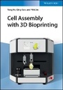 Cover: Cell Assembly with 3D Bioprinting - Wiley-VCH