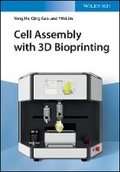 Cover: Cell Assembly with 3D Bioprinting - Wiley-VCH