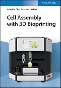 Enlarge image Cover: Cell Assembly with 3D Bioprinting - Wiley-VCH
