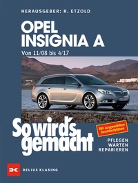 Abbildung von: Opel Insignia A. Von 11/08 bis 04/17 - Delius Klasing