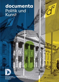 Enlarge image Cover: documenta. Politik und Kunst - Prestel