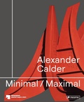 Cover: Alexander Calder: Minimal / Maximal (dt./engl.) - Prestel