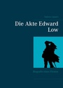 Cover: Die Akte Edward Low - BoD - Books on Demand