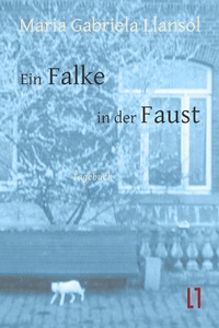 Abbildung von: Ein Falke in der Faust - Leipziger Literaturverlag