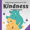 Cover: Help Hungry Henry Win the Kindness Competition - Power Of Yet