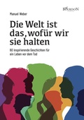 Cover: Die Welt ist das, wof&uuml;r wir sie halten - Bourdon Verlag GmbH