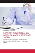 Cover: Laminas biodegrables a partir de papa y resina de sabila - Editorial Academica Espanola