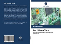 Enlarge image Cover: Der Silicon Tutor - Verlag Unser Wissen