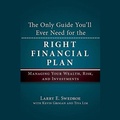 Cover: The Only Guide You'll Ever Need for the Right Financial Plan - Gildan Media Corporation