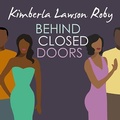 Cover: Behind Closed Doors - Tantor Audio