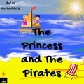 Cover: The Princess and The Pirates - Bobbing Boat Books