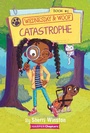 Cover: Wednesday and Woof #1: Catastrophe - HarperCollins