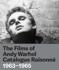Cover: The Films of Andy Warhol Catalogue Raisonne - Yale University Press