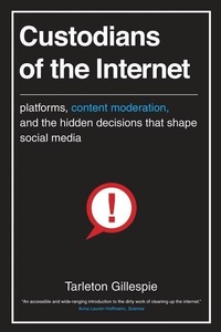 Abbildung von: Custodians of the Internet - Yale University Press