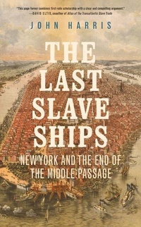 Abbildung von: The Last Slave Ships - Yale University Press