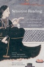Cover: Sensitive Reading - University of California Press