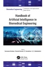 Cover: Handbook of Artificial Intelligence in Biomedical Engineering - Apple Academic Press Inc.