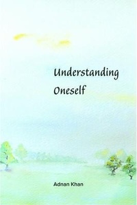 Enlarge image Cover: Understanding Oneself - Adnan Khan