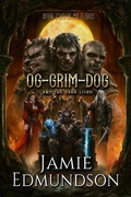 Cover: Og-Grim-Dog and The Dark Lord (Me Three, #2) - Rarn Publishing
