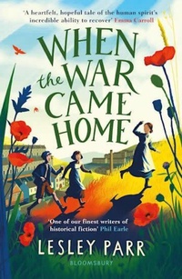 Enlarge image Cover: When The War Came Home - Bloomsbury Childrens Books