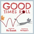 Cover: Good Times Roll - Akashic Books,U.S.