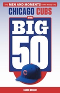 Cover: Big 50: Chicago Cubs - Triumph Books