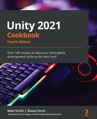 Enlarge image Cover: Unity 2021 Cookbook - Packt Publishing