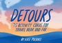 Cover: Detours - Chronicle Books LLC