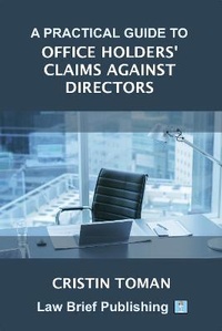 Abbildung von: A Practical Guide to Office Holders' Claims Against Directors - Law Brief Publishing