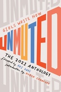 Cover: Girls Write Now Unmuted - The Feminist Press at CUNY
