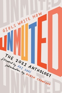 Enlarge image Cover: Girls Write Now Unmuted - The Feminist Press at CUNY