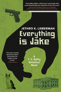 Enlarge image Cover: Everything Is Jake: A T. R. Softly Detective Novel - Three Rooms Press