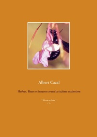 Abbildung von: Herbes, fleurs et insectes avant la sixième extinction - Books on Demand